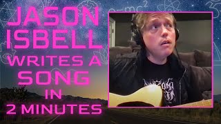 Jason Isbell Writes a Song in 2 Minutes [upl. by Ymled]