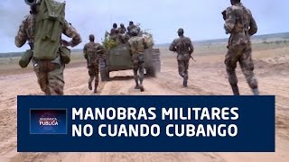 MANOBRAS MILITARES NO CUANDO CUBANGO [upl. by Jd]