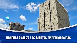 BANGUAT analiza las alertas epidemiológicas [upl. by Lupe]