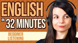 32 Minutes of English Listening Practice for Beginners [upl. by Strepphon]