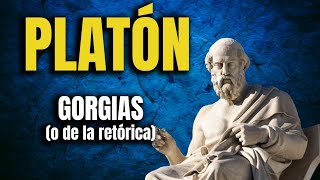 Gorgias  Platón Sobre la retórica justicia y felicidad [upl. by Foah]