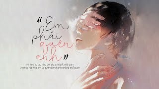 Em Phải Quên Anh  Châu Khải Phong LYRIC VIDEO EPQA [upl. by Yesrej]