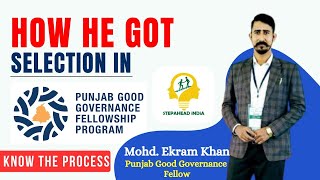 Selection Process of Punjab Good Governance Program  Md Ekram PGGF Fellow sharing his Experience [upl. by Atoiyanap58]