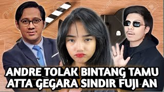 ANDREY TAULANY PIMPIN BOIKOT ATTA HALILINTAR SELURUH TV AKIBAT SINDIR FUJI [upl. by Stila]