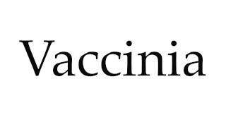 How to Pronounce Vaccinia [upl. by Yerg]