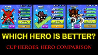 Cup Heroes 3 STARTING HEROES Comparison Heroes comparison GuideWalkthrough [upl. by Skardol]