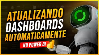 Como atualizar seus Dashboards automaticamente no Power BI [upl. by Ramgad]