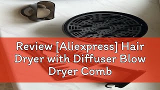 Review Aliexpress Hair Dryer with Diffuser Blow Dryer Comb Brush 1800W Ionic Hair Dryers with Dif [upl. by Drofdarb]