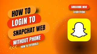 How To Log Into SnapChat Web Without Phone Use Computer To Login SnapChat [upl. by Aniger]