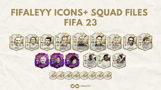 fifaleyy Icons Squad File  Total 250 ICONS  FIFA 23 PC [upl. by Studnia34]