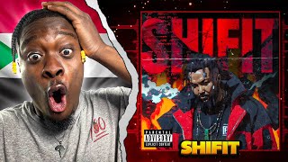 SHIFIT  TooDope Prod by Sammany 🇸🇩🔥 OFFICIAL AUDIO REACTION [upl. by Rennold]