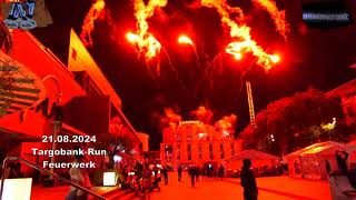 21082024 Targobank Run Feuerwerk [upl. by Ettenyar]