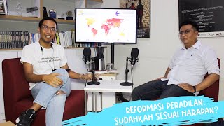 Reformasi Peradilan Sudahkah Sesuai Harapan [upl. by Greiner]