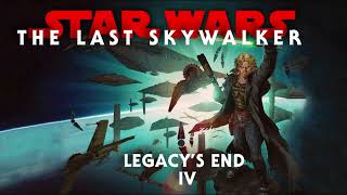 Legacys End IV The Last Skywalker PART 3 FINALE STAR WARS AUDIOBOOK [upl. by Carlina]