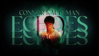 Connor Kauffman  Echoes Official Lyric Video [upl. by Marc]