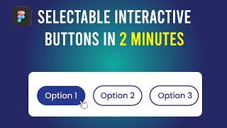 Interactive Selectable Options Button in Figma  5 Minutes Figma Tutorial [upl. by Tootsie754]