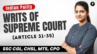 Writs of Supreme Court  Fundamental Rights Indian Constitution  Article 31  35 ParchamClasses​ [upl. by Anitsyrc711]