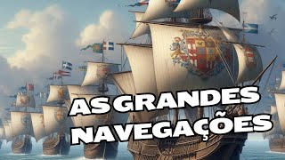 AS GRANDES NAVEGAÇÕES [upl. by Shaylah29]