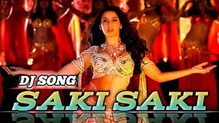 O Saki Saki  Neha Kakkar  Tulsi Kumar  Dj Remix Song  djwalesurojit  dj djremix [upl. by Anigal694]