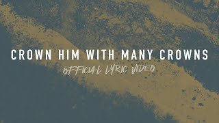 Crown Him With Many Crowns  Reawaken Hymns  Official Lyric Video [upl. by Nesyt]