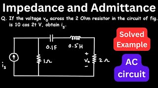 rlc circuit numerical electrical engineering  Impedance and Admittance [upl. by Notfilc]