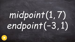 Find the endpoint when given midpoint and other endpoint ex 1 [upl. by Adniroc]