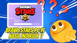 BİLGİSAYARA BRAWL STARS NASIL İNDİRİLİR NASIL YÜKLENİR BİLGİSAYARDA NASIL OYNANIR  Brawl Stars [upl. by Adnuahsar]