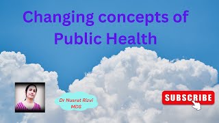 Changing Concepts in Public Health  PSM Lectures [upl. by Ahsiri]