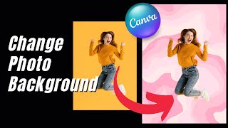 How to Change Photo Background Easy Canva Tutorial [upl. by Eisinger]