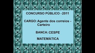 83  Concurso Público  Prova Agente dos Correios  Carteiro  Matemática [upl. by Chaffinch]