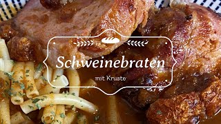 Schweinebraten mit Kruste und leckerer Brauner Sauce [upl. by Croix]