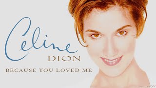 Celine Dion  Because You Loved Me Movie VersionLyric Video [upl. by Enyamart]