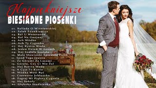 BIESIADNE PIOSENKI 🍀 BIESIADA MIX 🍀 NAJPIĘKNIEJSZE POLSKIE PIOSENKI BIESIADNE [upl. by Nawuq]