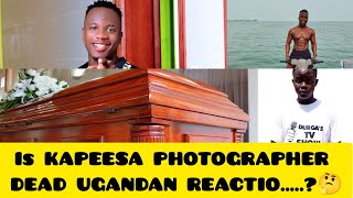 THE TRUTH BEHIND KAPEESA PHOTOGRAPHER DEATH UGANDANS REACT saudiarabia [upl. by Noiroc131]