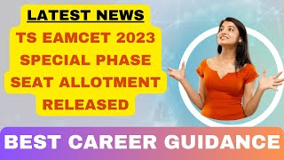 TS EAMCET Special Phase Seat Allotments Released [upl. by Seto199]