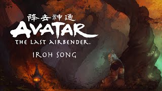 Iroh song Leaves from the vine  Avatar The Last Airbender [upl. by Ahseinek912]