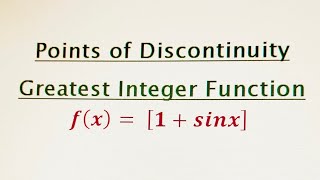 Greatest Integer Function  Points of discontinuity of fx1sinx [upl. by Beck]