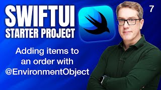 Adding items to an order with EnvironmentObject  SwiftUI Starter Project 714 [upl. by Clevie]