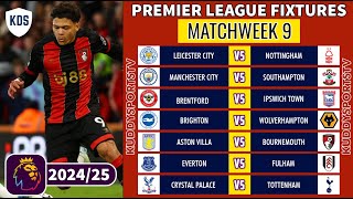 EPL FIXTURES TODAY  MATCHWEEK 9  PREMIER LEAGUE FIXTURES 202425  EPL FIXTURES 202425 [upl. by Lewse]