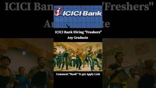 ICICI Bank Hiring Freshers jobs [upl. by Beal312]