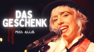 Miss Allie • DAS GESCHENK Official Musicvideo [upl. by Ayotahs]