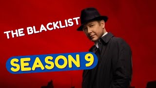 The Blacklist Season 9 202122 Premiere Date Cast Changes Plot amp More [upl. by Ira]