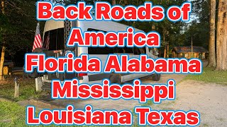 Back Road Travel Florida Alabama Mississippi Louisiana and Texas  USA [upl. by Dyoll373]