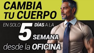 Cambia tu Cuerpo en 5 días desde la Oficina  Calistenia 10 minutos [upl. by Ravaj125]