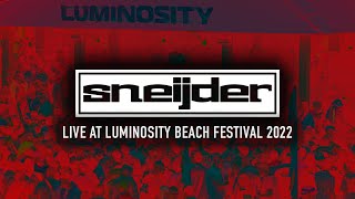 Sneijder LIVE at Luminosity Beach Festival 2022 [upl. by Arak274]