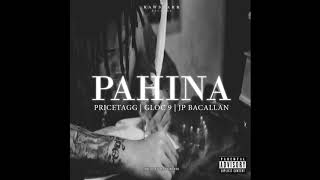 Pricetagg  PAHINA feat Gloc 9 amp JP Bacallan Official Audio [upl. by Kerge]