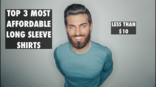 Best amp Most Affordable Long Sleeve Shirts [upl. by Zanlog]