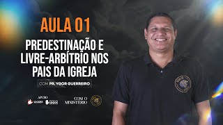 Predestinação e LivreArbítrio na Teologia dos Pais da Igreja Pr Igor Guerreiro  23102024 [upl. by Ahsuatan]