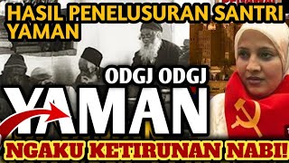 PENELUSURAN SANTRI YAMAN HASILNYA MENCENGANGKAN [upl. by Auvil]