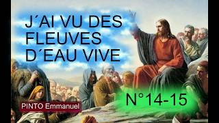 J´AI VU DES FLEUVES D´EAU VIVE  Communauté de l´Emmanuel  N°1415  N°263 [upl. by Firestone]